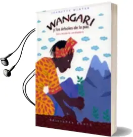 Descargar AudioLibro Wangari: Y los Arboles de la paz (Una Historia Verdadera) de Jeanette Winter año 2009