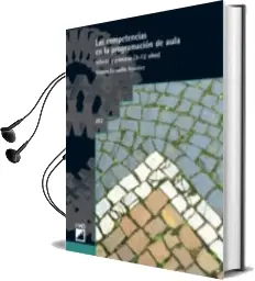 Descargar AudioLibro Las Competencias en la Programacion de Aula: Infantil y Primaria 3-12 Años de Amparo Escamilla Gonzalez año 2009