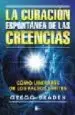 AudioLibro La Curacion Espontanea de las Creencias de Gregg Braden
