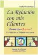 AudioLibro La Relación con mis Clientes de Claudio M. Pizzi