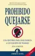 AudioLibro Prohibido Quejarse: Una Historia para dar Energia a los Equipos d e Trabajo de John Gordon