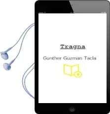 Descargar AudioLibro Tragna de Gunther Guzmán Tacla año 2009