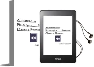 Descargar AudioLibro Alimentacion Fisiologica - Secretos, Claves y Recetas de Luis Sananes año 2009