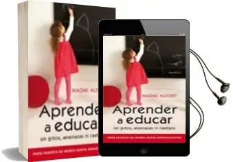 Descargar AudioLibro Aprender a Educar sin Gritos Amenazas ni Castigos de Naomi Aldort año 2009