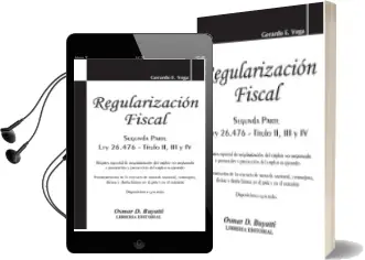 Descargar AudioLibro Regularización Fiscal Segunda Parte. ley 26.476 - Título ii, iii y iv de Gerardo E. Vega año 2009