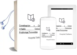 Descargar AudioLibro Constipacion y Colon Irritable- Coleccion Problemas Frecuentes de Hospital Italiano año 2009