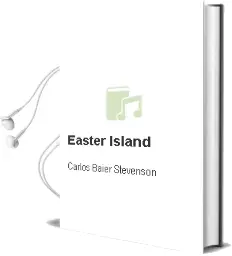 Descargar AudioLibro Easter Island de Carlos Baier Stevenson año 2009
