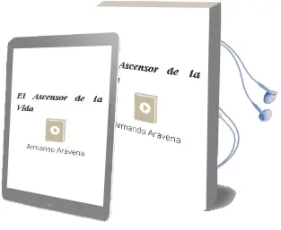 Descargar AudioLibro El Ascensor de la Vida de Armando Aravena año 2009