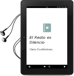 Descargar AudioLibro El Resto es Silencio de Carla Guelfenbein año 2009