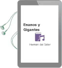 Descargar AudioLibro Enanos y Gigantes de Hernán Del Solar año 2009