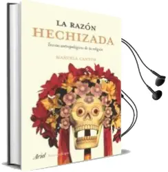 Descargar AudioLibro La Razon Hechizada: Teorias Antropologicas de la Religion (2ª ed. ) de Manuela Canton Delgado año 2009