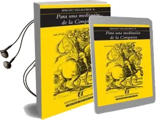 Descargar AudioLibro Para una Meditación de la Conquista de Sergio Villalobos año 2009
