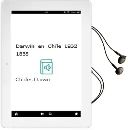 Descargar AudioLibro Darwin en Chile (1832-1835) de Charles Darwin año 2009