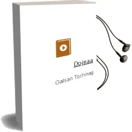 Descargar AudioLibro Dojnaa de Galsan Tschinag año 2009