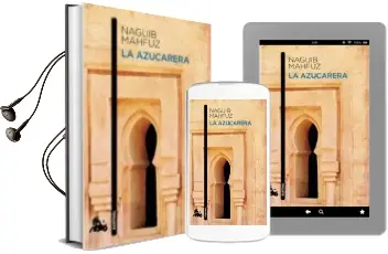 Descargar AudioLibro La Azucarera de Naguib Mahfuz año 2009