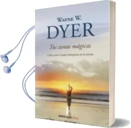 Descargar AudioLibro Tus Zonas Magicas de Wayne W. Dyer año 2009