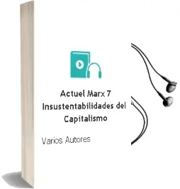 Descargar AudioLibro Actuel Marx 7. Insustentabilidades del Capitalismo de Varios Autores año 2009