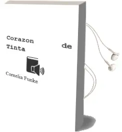 Descargar AudioLibro Corazón de Tinta de Cornelia Funke año 2009