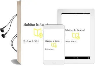 Descargar AudioLibro Habitar lo Social de Kathya Araujo año 2009