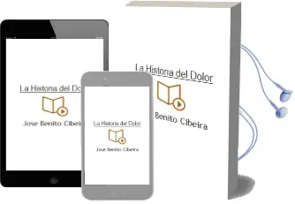 Descargar AudioLibro La Historia del Dolor de Jose Benito Cibeira año 2009