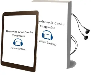 Descargar AudioLibro Memorias de la Lucha Campesina de Julián Bastías año 2009