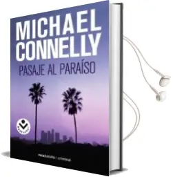 Descargar AudioLibro Pasaje al Paraiso (Serie Harry Bosch 5) de Michael Connelly año 2009