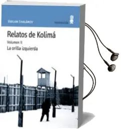 Descargar AudioLibro Relatos de Kolima (Vol. 2): La Orilla Izquierda de Varlam Shalamov año 2009