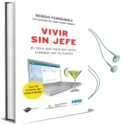 Descargar AudioLibro Vivir sin Jefe: El Libro que Hara que Ames Trabajar por tu Cuenta . los 50 Errores que Cometen Todos loe Emprendedores de Sergio Fernandez año 2009
