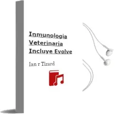 Descargar AudioLibro Inmunologia Veterinaria (Incluye Evolve) de Ian R.Tizard año 2009