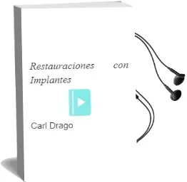 Descargar AudioLibro Restauraciones con Implantes de Carl Drago año 2009