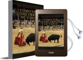 Descargar AudioLibro Como ver una Corrida de Toros de Jose Antonio Del Moral año 2009
