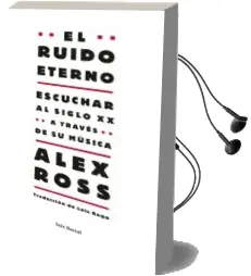 Descargar AudioLibro El Ruido Eterno de Alex Ross año 2009
