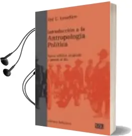 Descargar AudioLibro Introduccion a la Antropologia Politica de Ted C. Lewellen año 2009