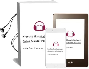 Descargar AudioLibro Practica Hospitalaria en Salud Mental Pediatrica de José Barrionuevo año 2009