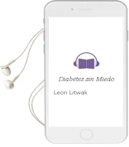 Descargar AudioLibro Diabetes sin Miedo de Leon Litwak año 2010