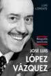 AudioLibro Jose Luis Lopez Vazquez: Biografia Autorizada de Luis Lorente