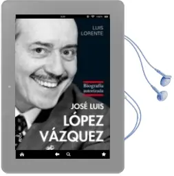 Descargar AudioLibro Jose Luis Lopez Vazquez: Biografia Autorizada de Luis Lorente año 2010