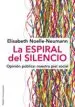 AudioLibro La Espiral del Silencio: Opinion Publica: Nuestra Piel Social de Elisabeth Noelle Neumann