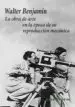 AudioLibro La Obra de Arte en la Epoca de su Reproduccion Mecanica (2ª Ed.) de Walter Benjamin