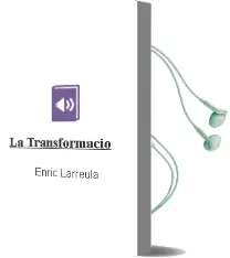 Descargar AudioLibro La Transformació de Enric Larreula año 2010