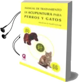 Descargar AudioLibro Manual de Tratamiento de Acupuntura para Perros y Gatos de Varios Autores año 2010