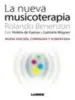 AudioLibro La Nueva Musicoterapia (Nueva Edicion Corregida y Aumentada) de Rolando Benenzon