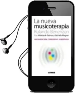 Descargar AudioLibro La Nueva Musicoterapia (Nueva Edicion Corregida y Aumentada) de Rolando Benenzon año 2010