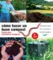 AudioLibro Como Hacer un Buen Compost: Manual para Horticultores Ecologicos (5ª ed) de Mariano Bueno Bosch