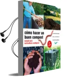 Descargar AudioLibro Como Hacer un Buen Compost: Manual para Horticultores Ecologicos (5ª ed) de Mariano Bueno Bosch año 2010
