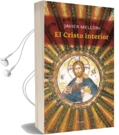 Descargar AudioLibro El Cristo Interior de Javier Melloni año 2010
