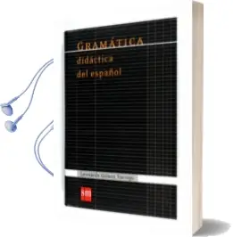 Descargar AudioLibro Gramatica Didactica del Español de Varios Autores año 2010