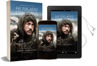 Descargar AudioLibro He Jugado con Lobos de Gabriel Janer Manila año 2010