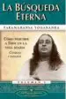 AudioLibro La Busqueda Eterna: Como Percibir a Dios en la Vida Diaria (Charl as y Ensayos, Vol. i) de Paramahansa Yogananda
