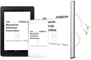 Descargar AudioLibro Las Palabras Necesarias (Antología Venezolana) de Arturo Gutiérrez Plaza año 2010
